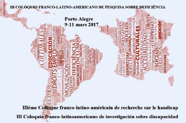 III Colóquio Franco-Latinoamericano de Pesquisa sobre Deficiência ocorrerá em março de 2017 em Porto Alegre 