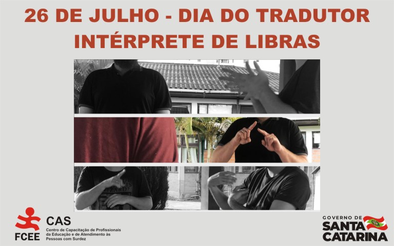 26 de Julho - Dia do Tradutor e Intérprete de LIBRAS