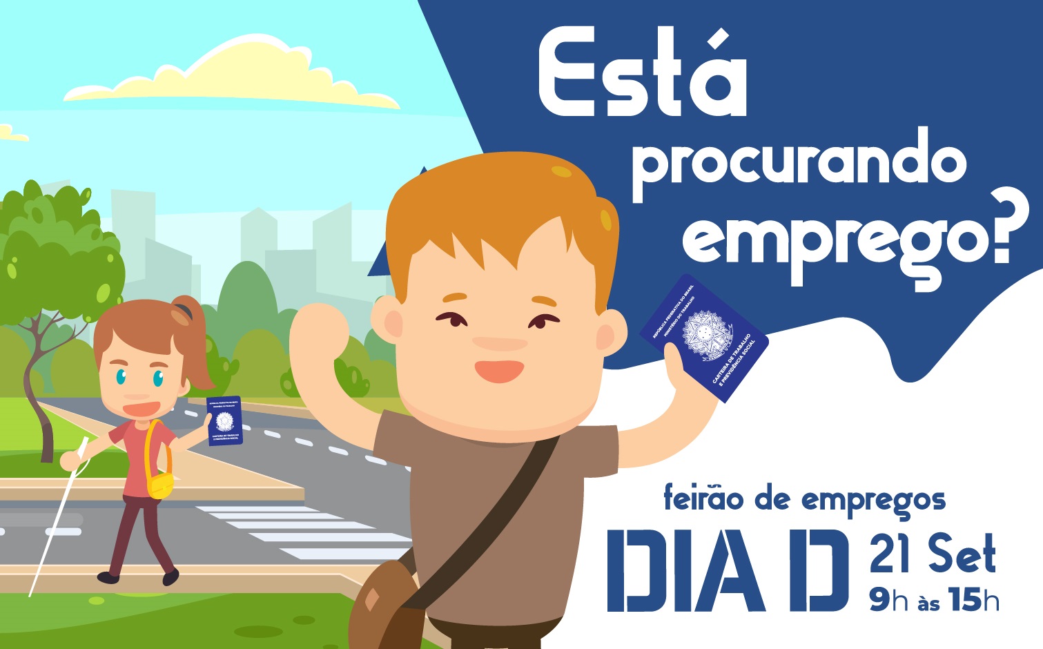 Cartaz de divulgação da Semana Inclusiva com desenho de menino segurando carteira de trabalho e a frase 