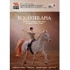 Publicação da FCEE lançada durante o evento: “Equoterapia - Exercícios Terapêuticos, Psicomotores e Pedagógicos sobre o Cavalo”