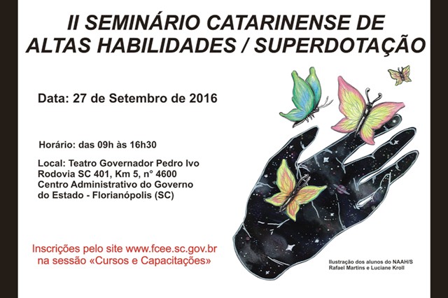 II Seminário Catarinense de Altas Habilidades/Superdotação II Seminário Catarinense de Altas Habilidades/Superdotação